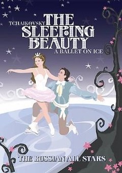 The Russian All Star: The Sleeping Beauty - A Ballet on Ice: Tchaikovsky - DVD