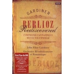 Berlioz Rediscovered: John Eliot Gardiner - DVD