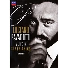 Luciano Pavarotti: A Life in Seven Arias - DVD