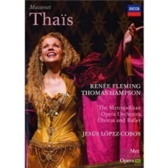 Thais - Massenet: Renée Fleming / Thomas Hampson / Michael Schade - DVD