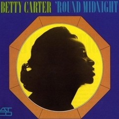 Betty Carter: ´Round Midnight - CD