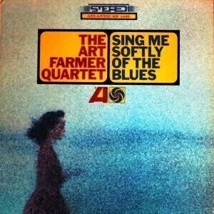 The Art farmer Quartet: Sing me softly of the Blues - CD