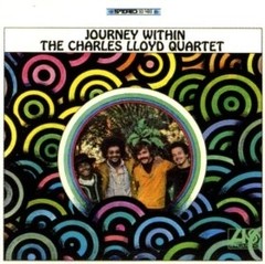 The Charles Lloyd Quartet: Journey within - CD