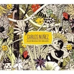 Carlos Núñez: Alborada do Brasil - CD