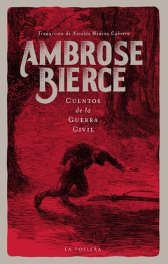 Cuentos de la Guerra Civil - Ambrose Bierce