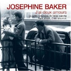 Josephine Baker: J'ai Deux Amours - - CD