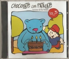 Canciones del Oso Patalate Vol. 3 - Chocolate con Patalate - CD