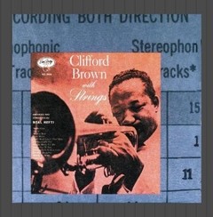 Clifford Brown with Strings - CD