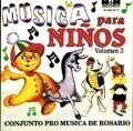 Conjunto Pro Música de Rosario - Música para niños Vol. 3 - CD