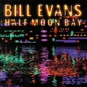 Bill Evans: Half Moon Bay - CD
