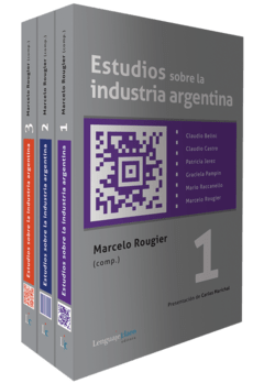 Estudios sobre la industria argentina Pack - Marcelo Rougier - Libro