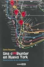 Una coolhunter en Nueva York - Gema Requena - Libro