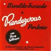 Osvaldo Fresedo: Rendez-Vous porteño - con Dizzy Gillespie - CD