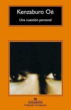 Una cuestión personal - Kenzaburo Oé - Libro