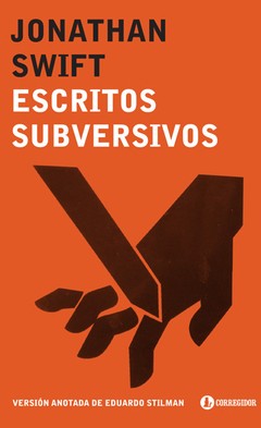 Escritos subversivos - Jonathan Swift - Libro