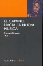 El camino hacia la nueva música - Anton Webern