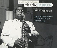 Charlie Parker - The Complete Live Performances on Savoy ( Box 4 CDs )