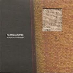 Puente Celeste - En vivo en Café Vinilo (CD + DVD)