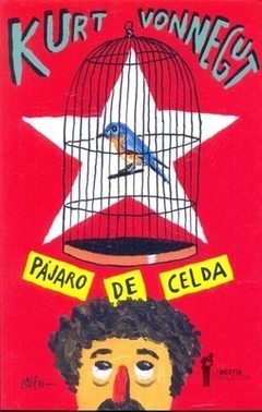 Pájaro de celda - Kurt Vonnegut