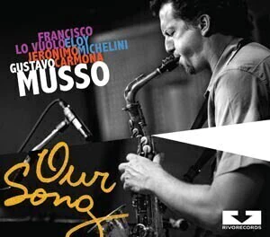 Gustavo Musso: Our Song - CD
