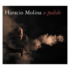 Horacio Molina: A pedido - CD