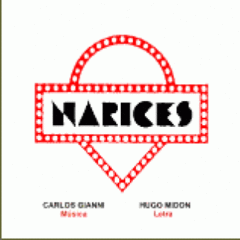 Narices: Hugo Midón / Carlos Gianni