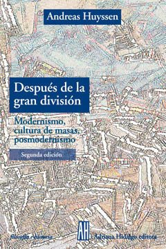 Después de la gran división - Andreas Huyssen - Libro