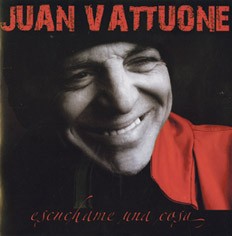 Juan Vattuone - Escúchame una cosa - CD