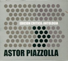 Astor Piazzolla - Edición crítica: Antología (2 CDs)