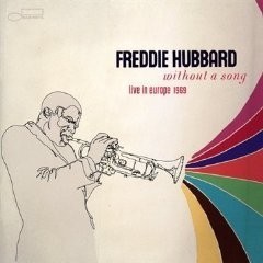 Freddie Hubbard: Without A Song - Live in Europe 1969 - CD