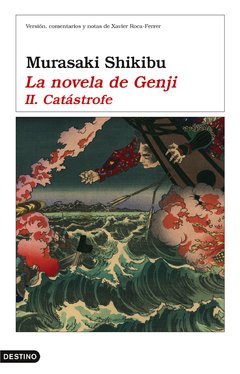 La novela de Genji - II. Catástrofe - Murasaki Shikibu - Libro