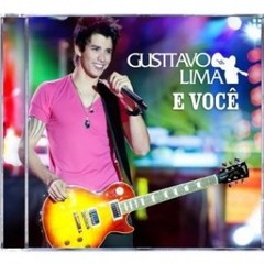 Gusttavo Lima - E Você - CD