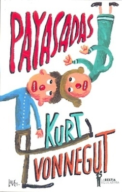 Payasadas - Kurt Vonnegut