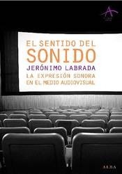 El sentido del sonido - Jerónimo Labrada - Labrada