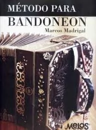 Marcos Madrigal: Método para bandoneón