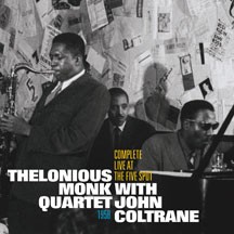 Thelonious Monk Quartet with John Coltrane ?- Complete Live At The Five Spot - CD