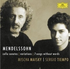 Mischa Maisky & Sergio Tiempo: Mendelssohn - Cello sonatas / Variations / 7 Songs without words - CD