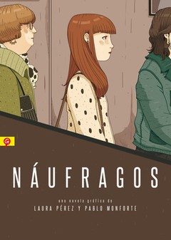 Náufragos - Laura Pérez / Pablo Monforte - Libro