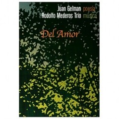 Juan Gelman / Rodolfo Mederos - Del Amor - DVD