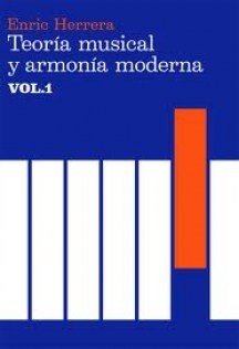 Enric Herrera: Teoría musical y armonía moderna Vol. 1