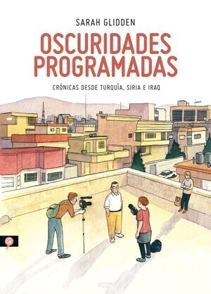 Oscuridades programadas - Sarah Glidden - Libro