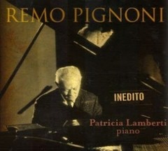 Patricia Lamberti: Remo Pignoni - Inédito (piano) - CD