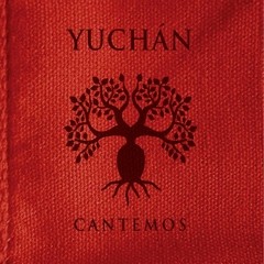 Yuchán - Cantemos