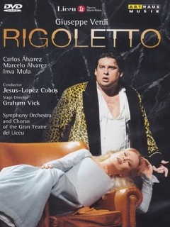 Rigoletto - Verdi: Carlos Álvarez / Marcelo Álvarez / Inva Mula - DVD - Importado