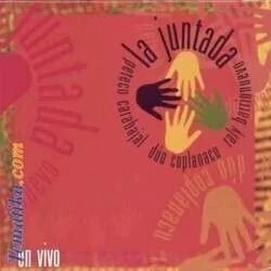 Peteco Carabajal / Dúo Coplanacu / Raly Barrionuevo - La juntada - CD