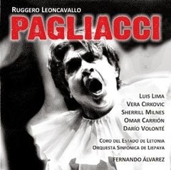 Pagliacci - Leoncavallo: Lima / Cirkovic / Milnes / Carrion / Volonté - CD