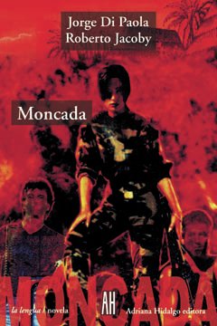 Moncada - Jorge Di Paola / Roberto Jacoby - Libro