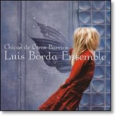 Luis Borda: Chicas de otros barrios - CD