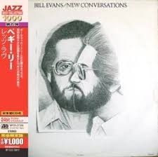 Bill Evans - New Conversations (Ed. Japonesa) - CD