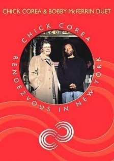 Chick Corea & Bobby Mc Ferrin Duet: Rendezvous in New York - DVD